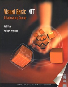 Visual Basic .Net: A Laboratory Course - Nell B. Dale, Michael McMillan