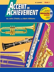 Accent on Achievement, Book 1, B Flat Bass Clarinet - John O'Reilly, Mark Williams