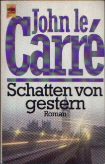 Schatten von gestern - John le Carré