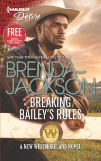 Breaking Bailey's Rules (The Westmorelands) - Brenda Jackson