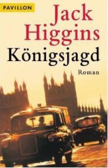 Königsjagd - Jack Higgins