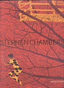 Stephen Chambers - Andrew Lambirth