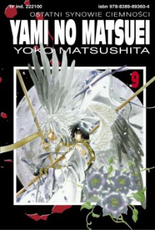 Yami No Matsuei. Ostatni synowie ciemności, Tom 9 (Yami No Matsuei, #9) - Yoko Matsushita, Aleksandra Watanuki, Ken'ichiro Watanuki