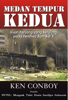 Medan Tempur Kedua: Kisah Panjang yang Berujung pada Peristiwa Bom Bali II - Kenneth J. Conboy, Syahrini Dyah