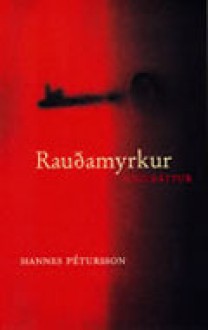 Rauðamyrkur - Hannes Pétursson