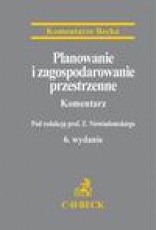 Planowanie i zagospodarowanie przestrzenne - Krzysztof Jaroszyński, Anna Szmytt, Łukasz Złakowski