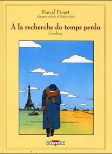 Combray (À la recherche du temps perdu, #1) - Stéphane Heuet, Marcel Proust, Véronique Dorey