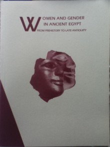 Women and Gender in Ancient Egypt: From Prehistory to Late Antiquity - Terry G. Wilfong, Geoffrey F. Compton, Traianos Gagos, Melanie D. Grunow, Janet E. Richards, Jennifer Trimble