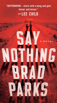 Say Nothing - Brad Parks