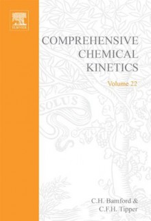 Reactions in the Solid State: 22 (Comprehensive Chemical Kinetics) - Michael E. Brown, D. Dollimore, A.K. Galwey