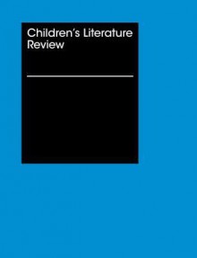 Children's Literature Review, Volume 184 - Jelena O. Krstovic