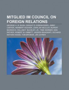 Mitglied Im Council On Foreign Relations - B. Cher Gruppe