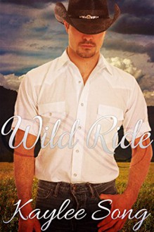 Wild Ride: BBW Western Romance (Under Open Skies Saga Book 2) - Kaylee Song, Gracie Madison