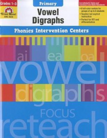 Phonics Intervention Centers: Vowel Digraphs, Grades 1-3 - Evan-Moor Educational Publishers