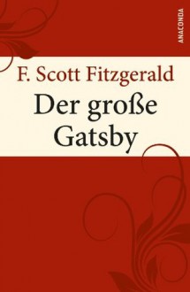 Der große Gatsby (German Edition) - Kai Kilian, F. Scott Fitzgerald