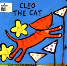 Cleo the Cat (Cleo Series) - Caroline Mockford, Stella Blackstone