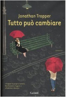 Tutto può cambiare - Jonathan Tropper