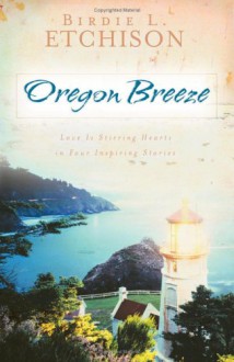 Oregon Breeze - Birdie L. Etchison