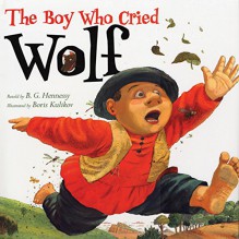 The Boy Who Cried Wolf - B.G. Hennessy, Peter Scolari, Weston Woods Studios