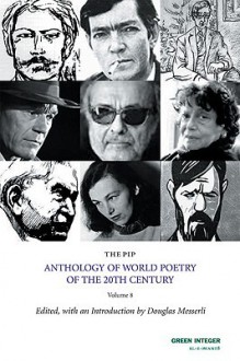 The PIP Anthology of World Poetry of the 20th Century, Volume 8: In Transit--Sixteen Contemporary Danish Poets - Douglas Messerli