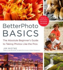 BetterPhoto Basics - Jim Miotke