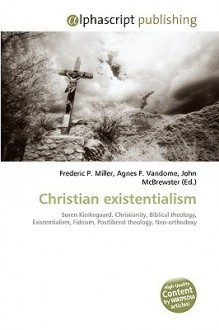 Christian Existentialism - Sam B Miller II