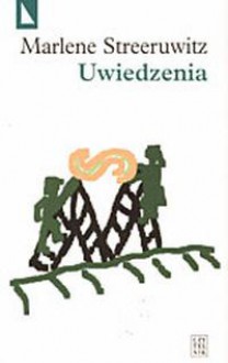 Uwiedzenia - Marlene Streeruwitz