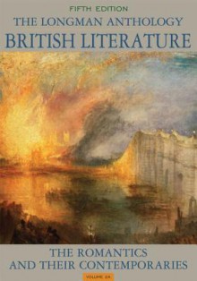 Longman Anthology of British Literature Volume 2 Package, the (with 2a- 5/E, 2b-4/E, 2c- 4/E) Plus New Myliteraturelab --- Access Card Package - David Damrosch, Kevin J H Dettmar, Susan J Wolfson, Peter J Manning