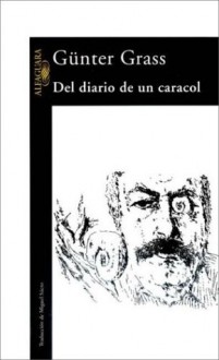 El Diario de Un Caracol - Günter Grass