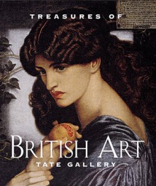 Treasures of British Art: Tate Gallery - Robert Upstone, Nicholas Serota