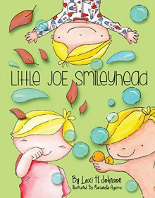 Little Joe Smileyhead - Lexi H. Johnson, Marianella Aguirre