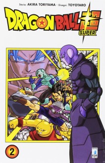 Dragon Ball Super: 2 - Akira Toriyama, Toyotaro, M. Riminucci