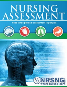 Nursing Assessment: Head-to-Toe Assessment in Pictures (Health Assessment in Nursing) - Jon Haws