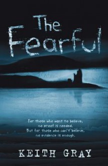 The Fearful - Keith Gray