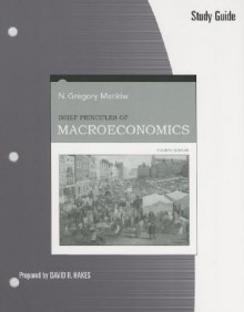 Brief Principles of Macroeconomics Study Guide - N. Gregory Mankiw