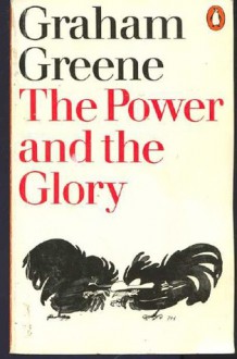 The Power and the Glory - Graham Greene