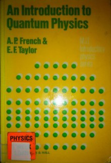 An Introduction to Quantum Physics - Anthony P. French, E.F. Taylor