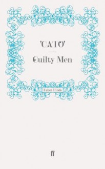 Guilty Men - Cato