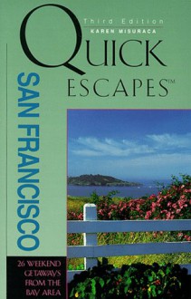 Quick Escapes San Francisco - Karen Misuraca