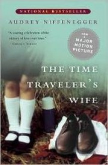 Time Travelor's Wife - Audrey Niffenegger