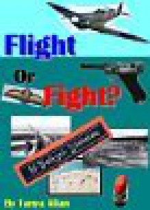 Flight or Fight - Tanya Allan