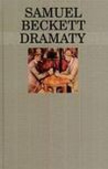 Dramaty - Samuel Beckett, Antoni Libera