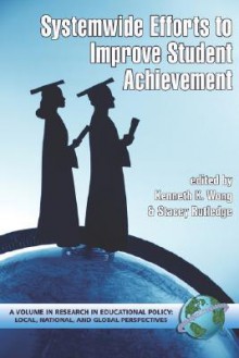 System-Wide Efforts to Improve Student Achievement (PB) - Kenneth K. Wong