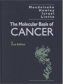 Molecular Basis of Cancer - John Mendelsohn