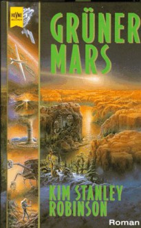 Grüner Mars (Mars, #2) - Kim Stanley Robinson