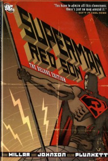 Superman: Red Son - Dave Johnson, Mark Millar, Kilian Plunkett, Andrew Robinson