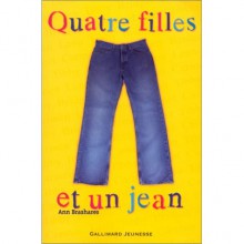 Quatre filles et un jean (Quatre filles et un jean, #1) - Ann Brashares, Vanessa Rubio