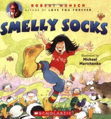 Smelly Socks - Robert Munsch,Michael Martchenko