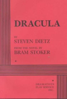 Dracula (Dietz) - Steven Dietz, Bram Stoker