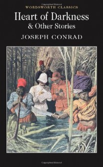 Heart of Darkness & Other Stories - Joseph Conrad